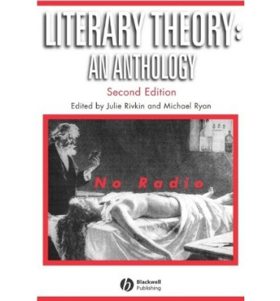 Rivkin And Ryan Literary Theory An Anthology Pdf Free